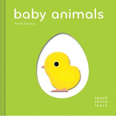 Baby Animals - TouchThinkLearn - Happy Valley Xavier Deneux Book