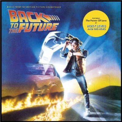 Back To The Future (Music From the Motion Picture Soundtrack) (Vinyl) - Happy Valley Back To The Future Vinyl