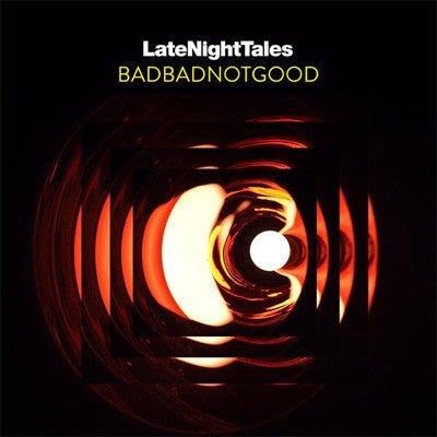 Badbadnotgood - Late Night Tales (Vinyl) - Happy Valley BadBadNotGood Vinyl