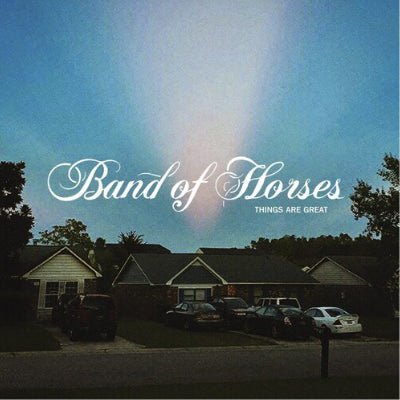 Band Of Horses - Things Are Great (Standard Black Vinyl) - Happy Valley Band Of Horses Vinyl