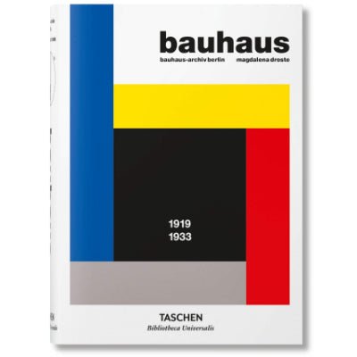 Bauhaus. 1919-1933 (Updated Edition) (Bibliotheca Universalis) - Happy Valley Magdalena Droste Book