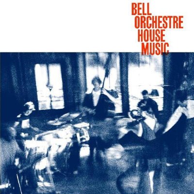 Bell Orchestre - House Music (Limited Clear Vinyl) - Happy Valley Bell Orchestre Vinyl
