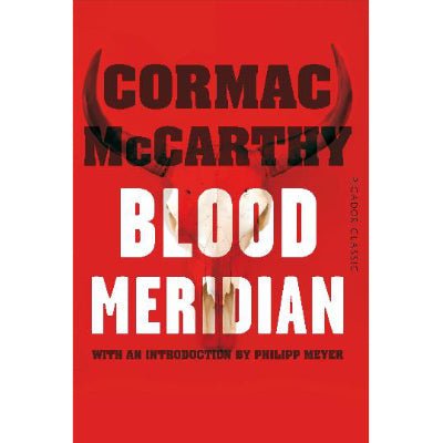 Blood Meridian - Happy Valley Cormac McCarthy Book