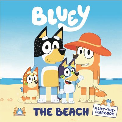 Bluey : The Beach A Lift-the-Flap Book - Happy Valley Bluey Book