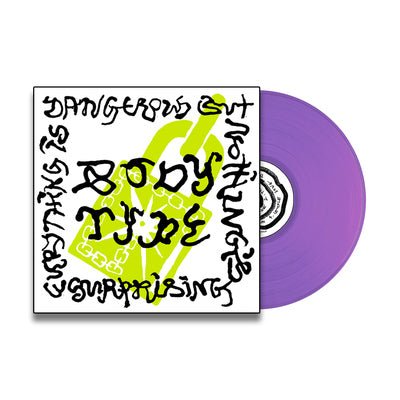 Body Type - Everything Is Dangerous But Nothing’s Surprising (Purple Vinyl) - Happy Valley Body Type Vinyl