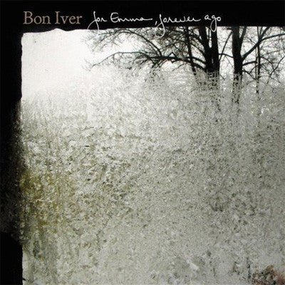 Bon Iver - For Emma, Forever Ago (Vinyl) - Happy Valley Bon Iver Vinyl