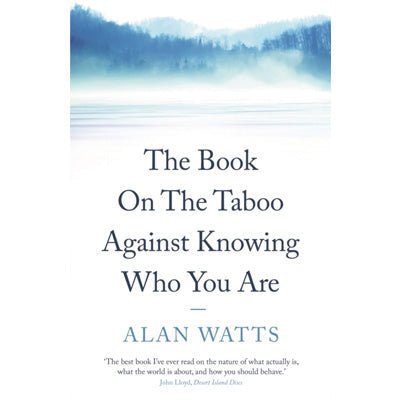 Book: On the Taboo Against Knowing Who You Are - Happy Valley Alan Watts Book
