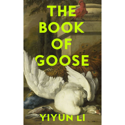 Book of Goose - Yiyun Li