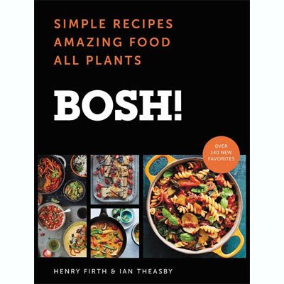 Bosh! : The Cookbook - Happy Valley Henry Firth Book
