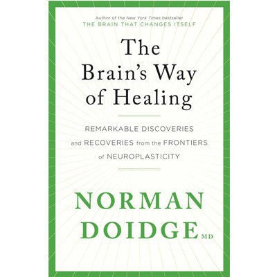 Brain's Way Of Healing - Happy Valley Norman Doidge Book