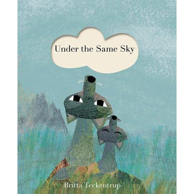 Under The Same Sky -  Britta Teckentrup