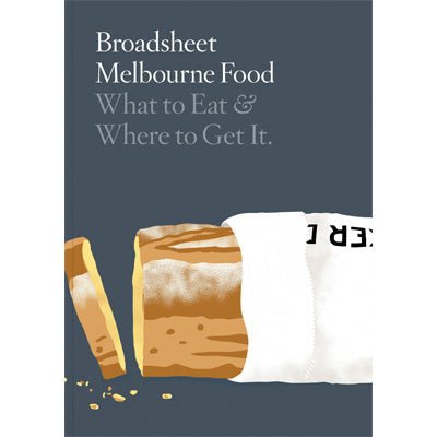 Broadsheet Food Guide - Melbourne - Happy Valley Broadsheet Book
