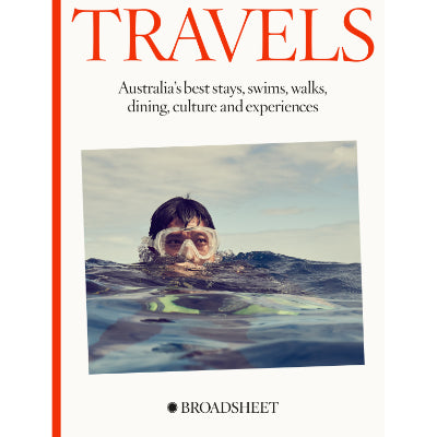 Travels : Australia’s best stays, swims, walks, dining, culture and experiences