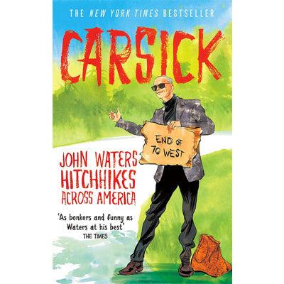 Carsick - Happy Valley John Waters Book
