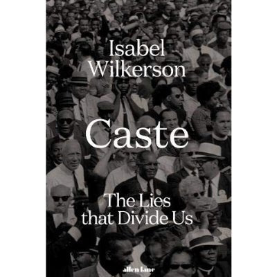 Caste : The Lies That Divide Us - Happy Valley Isabel Wilkinson Book