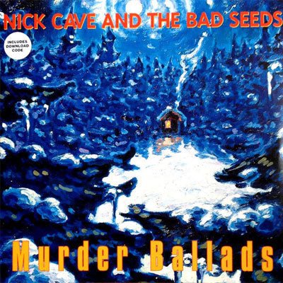 Cave & The Bad Seeds, Nick - Murder Ballads (Vinyl) - Happy Valley Nick Cave & The Bad Seeds Vinyl