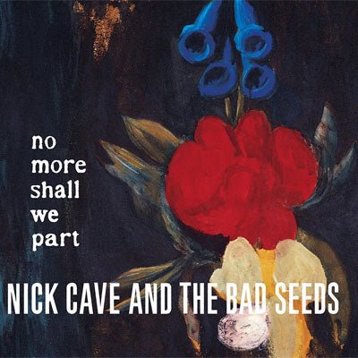 Cave & The Bad Seeds, Nick - No More Shall We Part (Vinyl) - Happy Valley Nick Cave & The Bad Seeds Vinyl