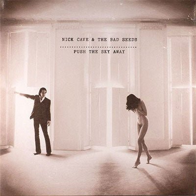 Cave & The Bad Seeds, Nick - Push The Sky Away (Vinyl) - Happy Valley Nick Cave & The Bad Seeds Vinyl