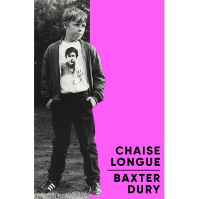 Chaise Longue - Happy Valley Baxter Dury Book