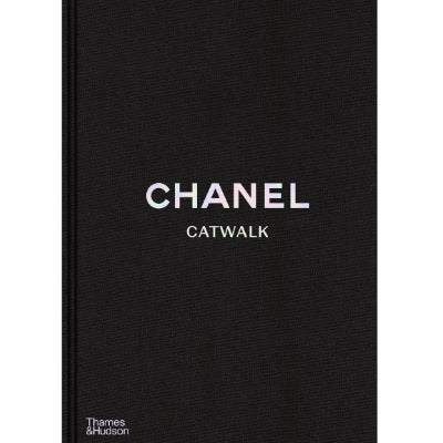 Chanel Catwalk : The Complete Collections - Happy Valley Patrick Mauries, Adelia Sabatini Book