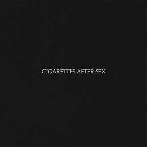 Cigarettes After Sex - Cigarettes After Sex (Vinyl) - Happy Valley Cigarettes After Sex Vinyl