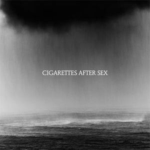 Cigarettes After Sex - Cry (Limited Deluxe Gatefold Vinyl) - Happy Valley Cigarettes After Sex Viny