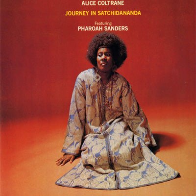 Coltrane, Alice - Journey In Satchidananda (Vinyl) - Happy Valley Alice Coltrane Vinyl