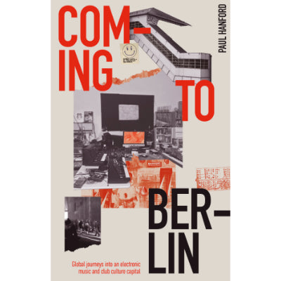 Coming To Berlin - Paul Hanford