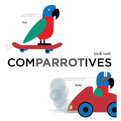 Comparrotives (A Grammar Zoo Book) -  Janik Coat