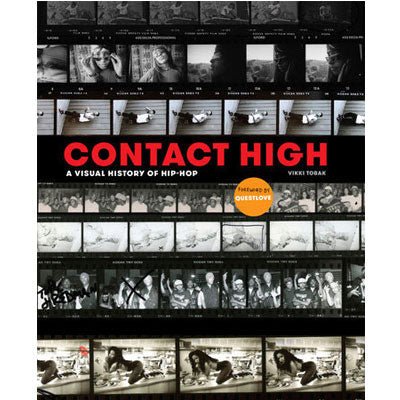 Contact High : A Visual History of Hip-Hop - Happy Valley Vikki Tobak Book
