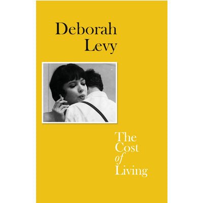 Cost of Living - Happy Valley Deborah Levy Book