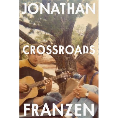 Crossroads - Happy Valley Jonathan Franzen Book