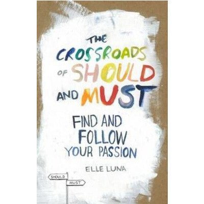 Crossroads of Should and Must - Happy Valley Elle Luna Book