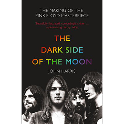 Pink Floyd Darkside of The Moon (50th Aniversary Book) - John Harris