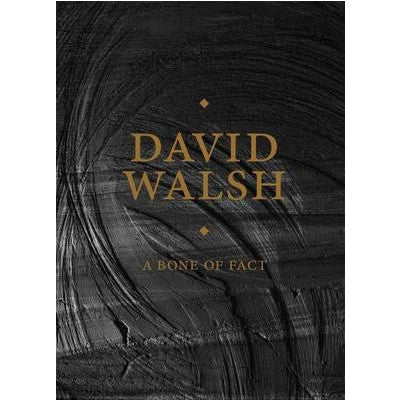 Bone Of Fact - David Walsh - Happy Valley