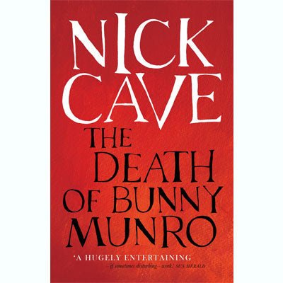 Death of Bunny Munro - Happy Valley Nick Cave Book