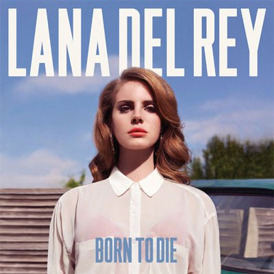 Del Rey, Lana - Born To Die (Vinyl) - Happy Valley Lana Del Rey Vinyl