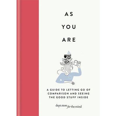 Department Store for the Mind : As You Are - A Guide to Letting Go of Comparison and Seeing the Good Stuff Inside - Happy Valley Department Store for the Mind Book