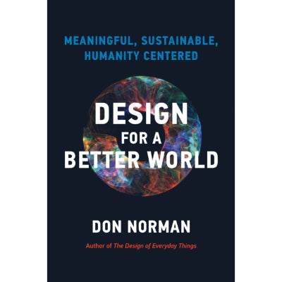 Design For A Better World (Hardback) - Don Norman