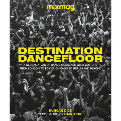 Destination Dancefloor - Duncan Dick