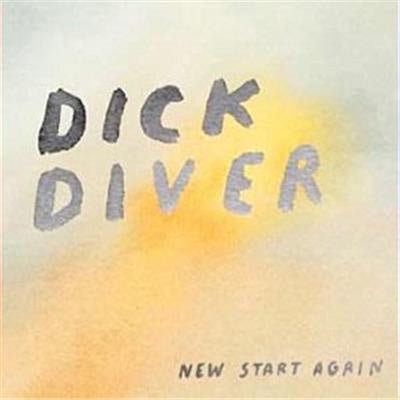 Dick Diver - New Start Again (Vinyl) - Happy Valley Dick Diver Vinyl
