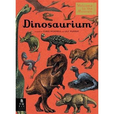 Dinosaurium - Happy Valley Chris Wormell, Lily Murray Book