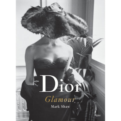 Dior Glamour 1952-1962 - Mark Shaw,  Natasha Fraser-Cavassoni