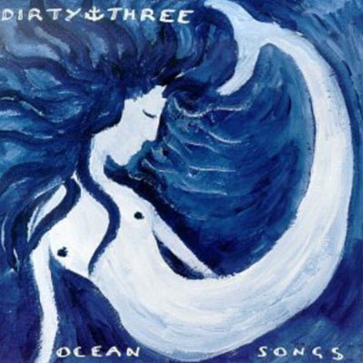 Dirty Three - Ocean Songs (Vinyl) - Happy Valley Dirty Three Vinyl