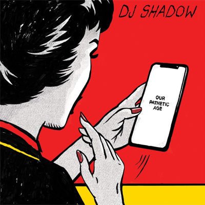 DJ Shadow - Our Pathetic Age (Vinyl) - Happy Valley DJ Shadow Vinyl