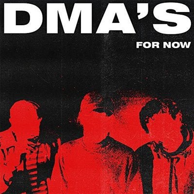 DMA's - For Now (Vinyl) - Happy Valley
