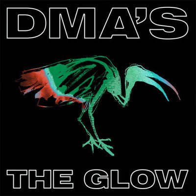 DMA's - The Glow (Std Black Vinyl) - Happy Valley DMA's Vinyl
