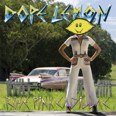 Dope Lemon - Rose Pink Cadillac (Limited Picture Disc Vinyl) - Happy Valley Dope Lemon Vinyl