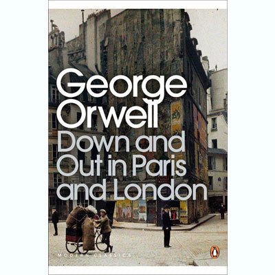 Down and Out In Paris and London - Happy Valley George Orwell Book