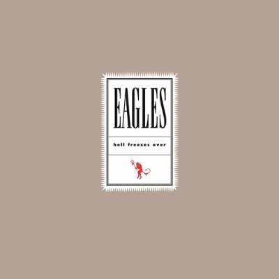 Eagles, The - Hell Freezes Over (2LP Vinyl) - Happy Valley The Eagles Vinyl